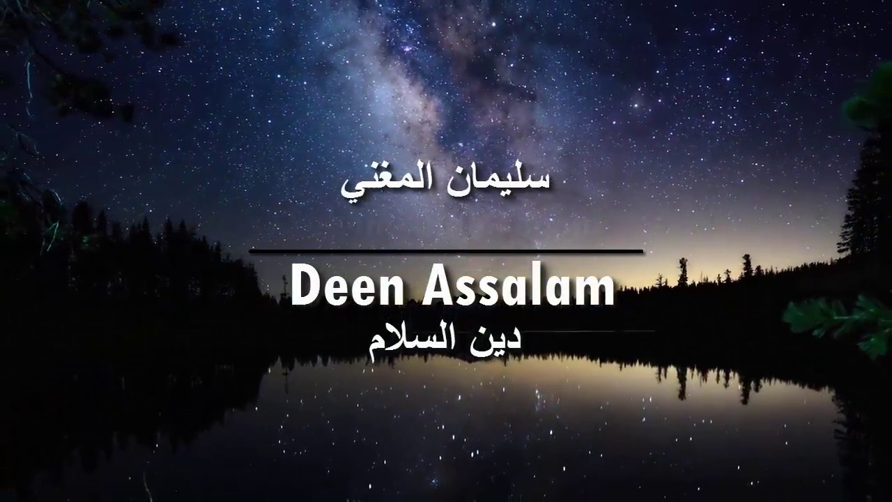 Lirik Lagu Deen Assalam Beserta Arti Terjemahannya