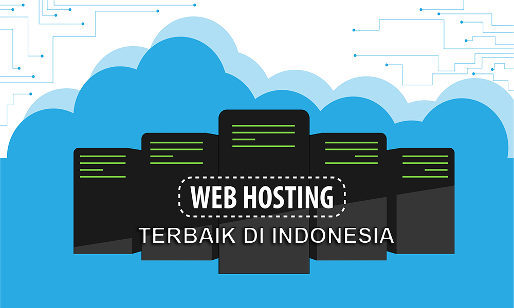 Rekomendasi Web Hosting Murah Terbaik di Indonesia