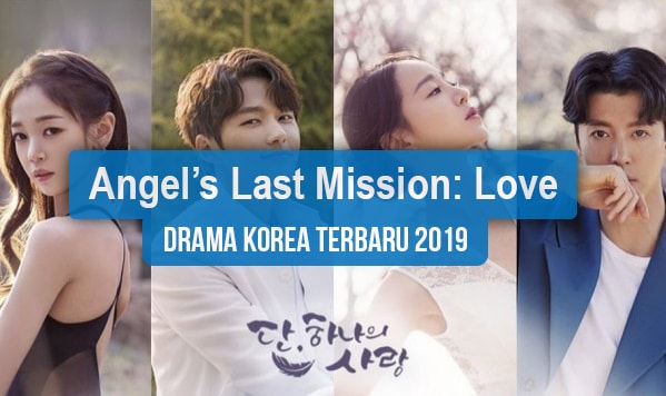 Sinopsis Tanggal Rilis Jadwal Drama Korea Angel's Last Mission: Love Bahasa Indonesia