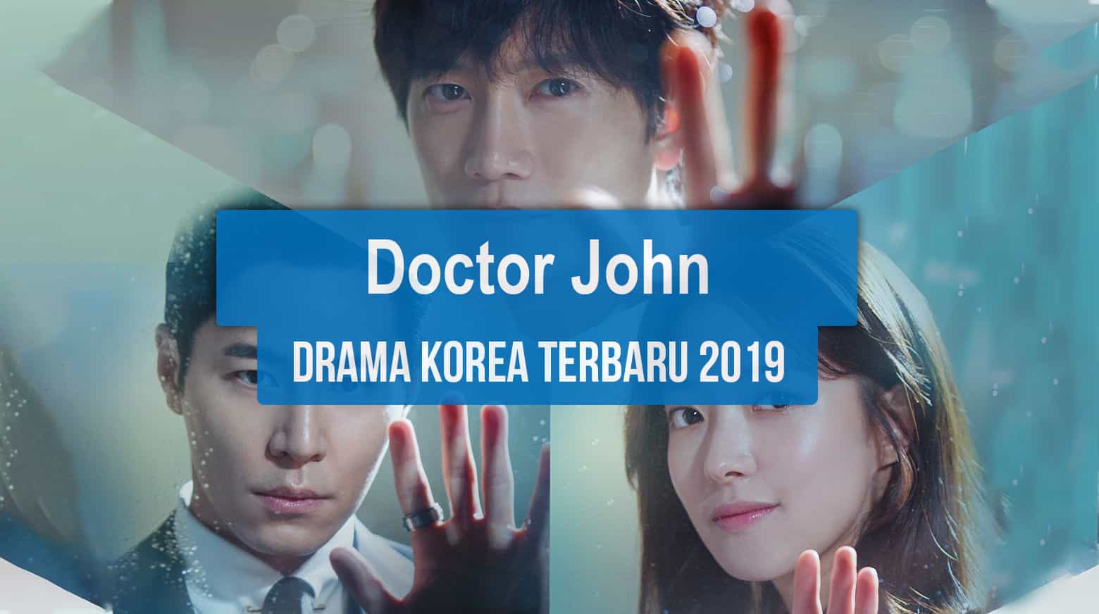 Sinopsis Tanggal Rilis Jadwal Drama Korea Doctor John Bahasa Indonesia