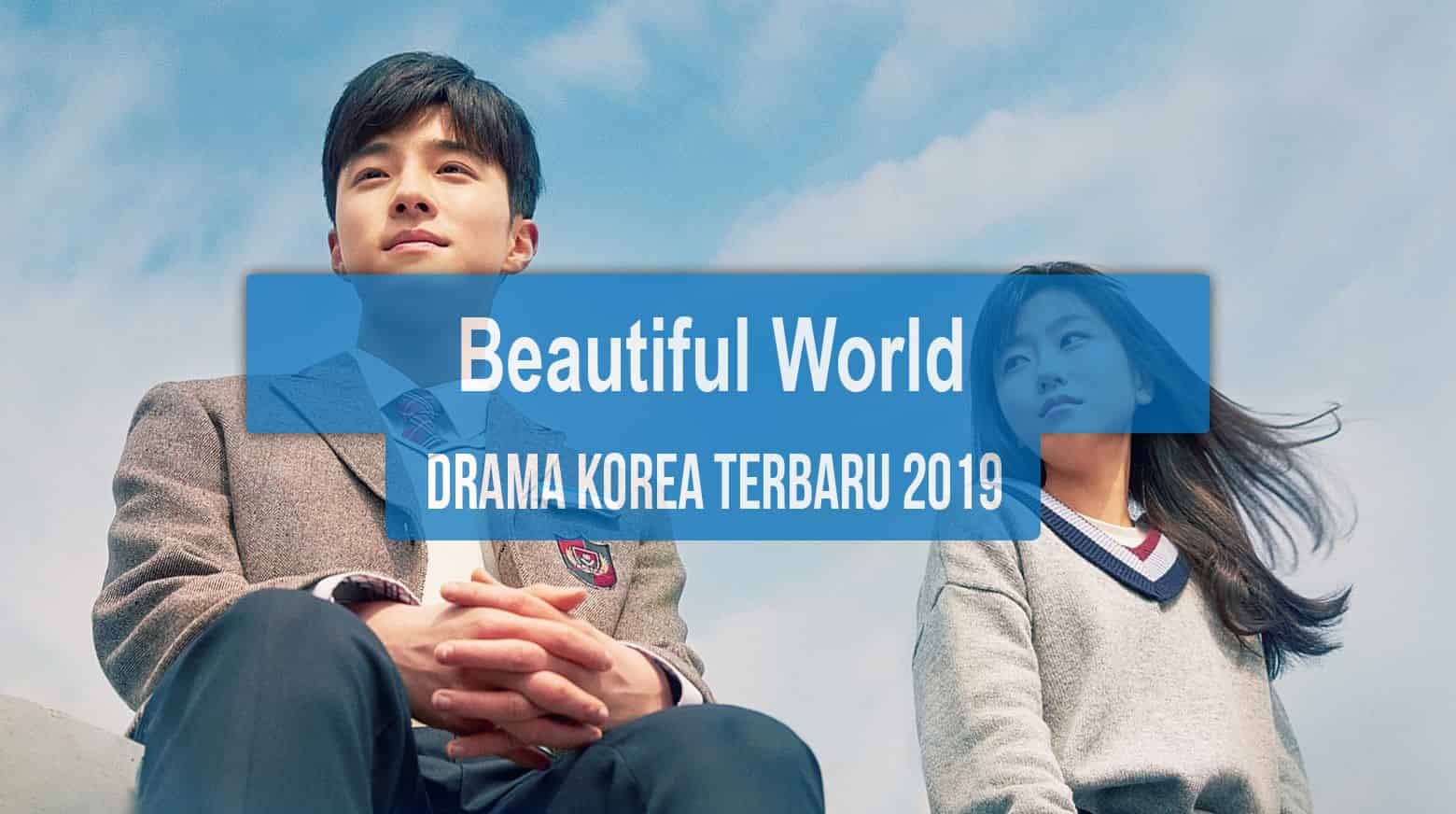 Sinopsis Tanggal Rilis Jadwal Drama Korea Beautiful World Bahasa Indonesia