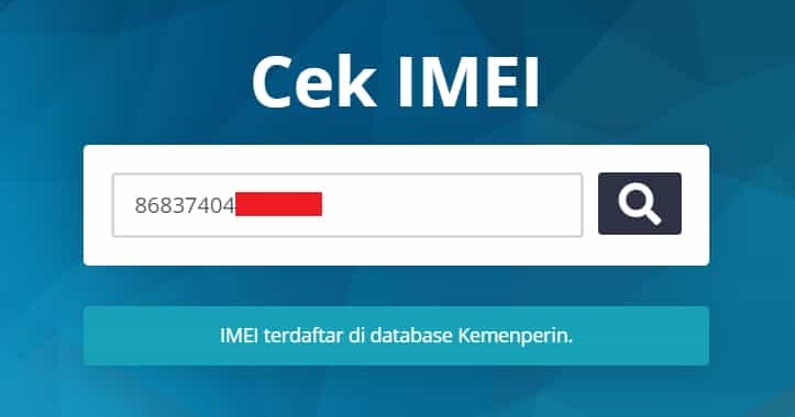 Cara Cek IMEI HP Android di Situs Website Kemenperin Apakah Sudah Terdaftar atau Belum